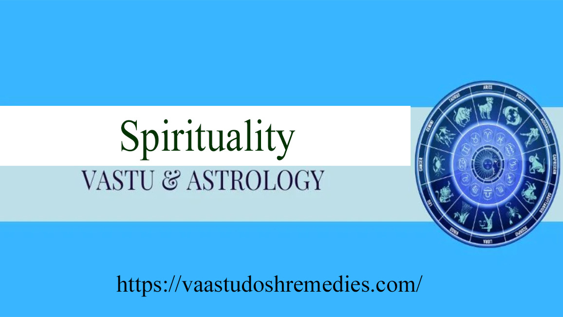 When spirituality is combined with astrological wisdom and Vastu principles, it creates a powerful system that addresses physical spaces with karmic and planetary influences.https://vaastudoshremedies.com/spirituality-and-vastu-astrology-path-to-harmony-and-success/ When spirituality is combined with astrological wisdom and Vastu principles, it creates a powerful system that addresses physical spaces with karmic and planetary influences.https://vaastudoshremedies.com/spirituality-and-vastu-astrology-path-to-harmony-and-success/